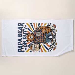 Father Day Papa Bear On Duty Shirt Funny Animal Da Beach Towel