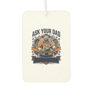 Father Day Repair Dad Shirt Ask Your Dad He Fixes Car Air Freshener