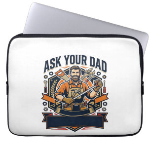Father Day Repair Dad Shirt Ask Your Dad He Fixes Laptop Sleeve