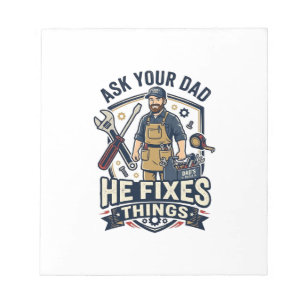 Father Day Repair Dad Shirt Ask Your Dad He Fixes Notepad
