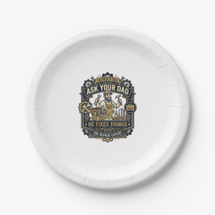 Father Day Repair Dad Shirt Ask Your Dad He Fixes Paper Plate