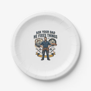Father Day Repair Dad Shirt Ask Your Dad He Fixes Paper Plate