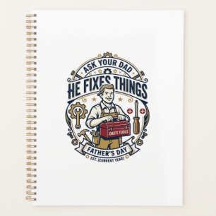 Father Day Repair Dad Shirt Ask Your Dad He Fixes Planner