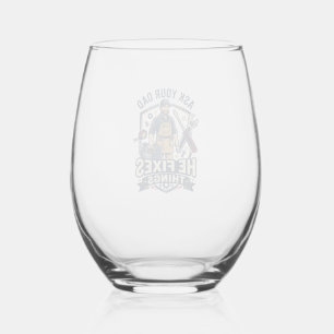 Father Day Repair Dad Shirt Ask Your Dad He Fixes  Stemless Wine Glass