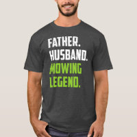 Father Funny Lawn Mowing Lawn Mower Mow