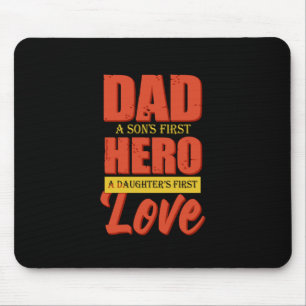 Father Gift Dad Hero Love Mouse Pad