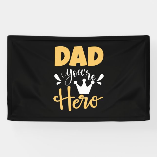 Father Gift Dad You Are Hero Banner (Horizontal)