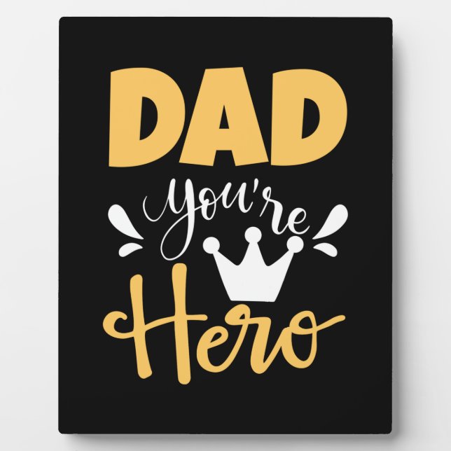 Father Gift Dad You Are Hero Plaque (Front)