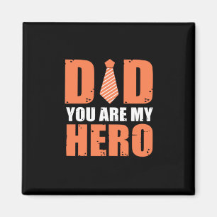 Father Gift Dad You Are My Hero Magnet