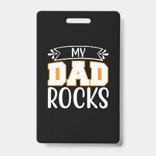 Father Gift My Dad Rocks ID Badge