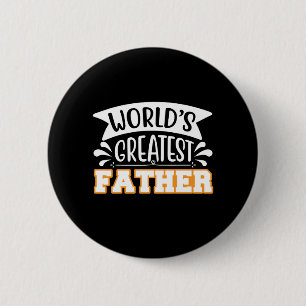 Father Gift World's Greatest Father 6 Cm Round Badge