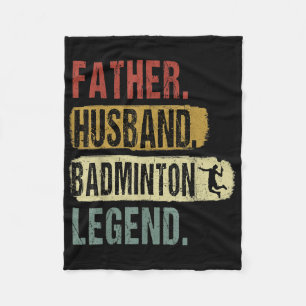 Father Husband Badminton Legend Badminton Dad Fath Fleece Blanket