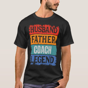 Father Husband COACH Legend Proud Dad Retro Papa T-Shirt