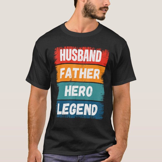 Father Husband HERO Legend Proud Dad  Retro Papa T-Shirt (Front)