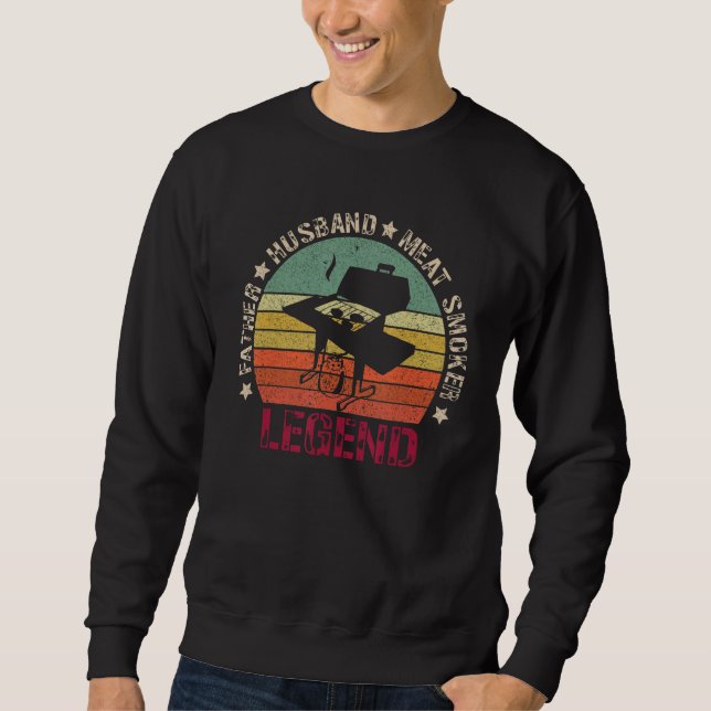 Father Husband Meat Smoker Legend Barbecue Dad Gri Sweatshirt (Front)