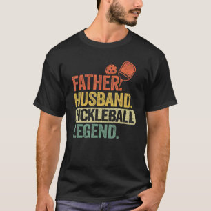 Father Husband Pickleball Legend Grandpa Men Pickl T-Shirt