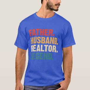 Father Husband Realtor Legend Vintage Real Estate T-Shirt