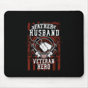 Father, Husband, Veteran Hero Patriotic Military Mouse Pad