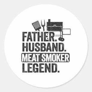 Father Husbynd Meat Smoker Legend Grilling Dad Mea Classic Round Sticker