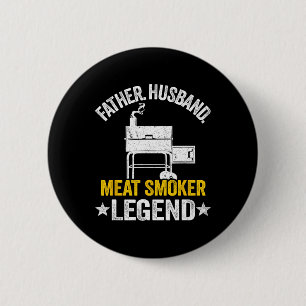 Father Husnd Meat Smoker Legend Grilling Dad Meat 6 Cm Round Badge