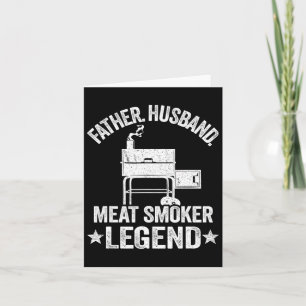 Father Husnd Meat Smoker Legend Grilling Dad Meat  Card