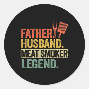 Father Husnd Meat Smoker Legend Grilling Dad Meat Classic Round Sticker