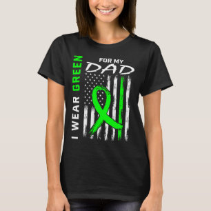 Father I Wear Green For My Dad Kidney Disease Awar T-Shirt