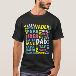 Father in different languages gift for dad T-Shirt