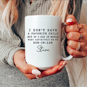 Father In Law Gift, I Don't Have a Favourite Child Coffee Mug