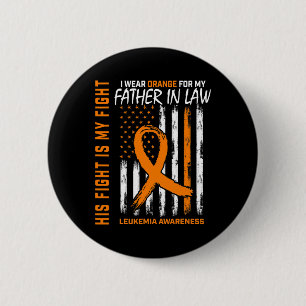 Father In Law Leukaemia Cancer Awareness American  6 Cm Round Badge
