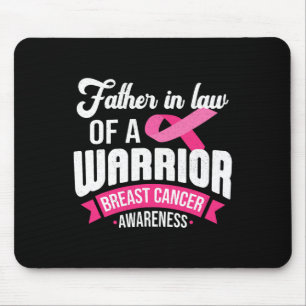 Father In Law Of A Warrior Breast Cancer Awareness Mouse Pad