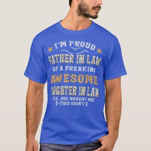 Father in law Proud Dad Birthday Gift For father' T-Shirt