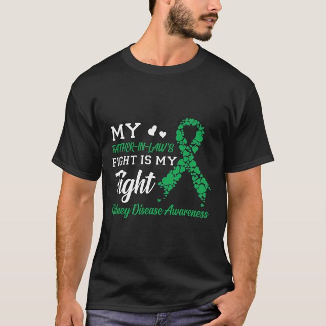 Father-in-laws Fight Is My Fight Kidney Disease Aw T-Shirt (Front)
