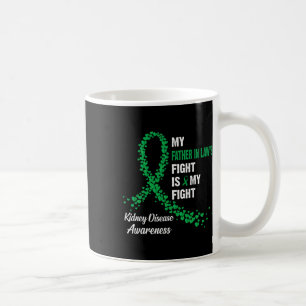Father In Law's Fight My Fight Kidney Disease Awar Coffee Mug