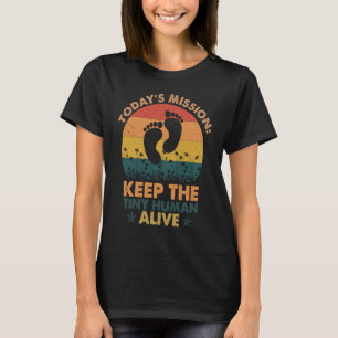 Father Keep The Tiny Human Alive Vintage T-Shirt