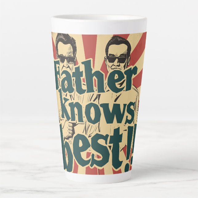 Father Knows Best Digital Art Latte Mug (Front)