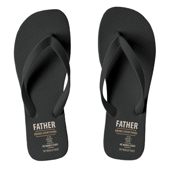 Father Knows Everything - Father and Grandpa Gifts Thongs (Footbed)