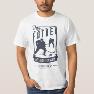 Father Loves Hockey for Father's day gift T-Shirt