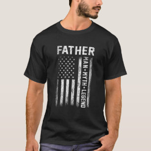 Father Man Myth Legend American Flag Father's Day T-Shirt