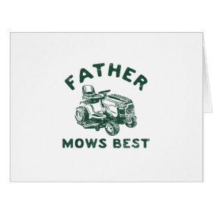 Father mows best