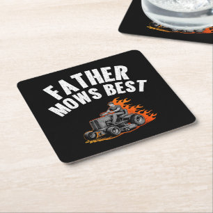 Father Mows Best Funny Dad Fire Flame Lawn Mowing Square Paper Coaster