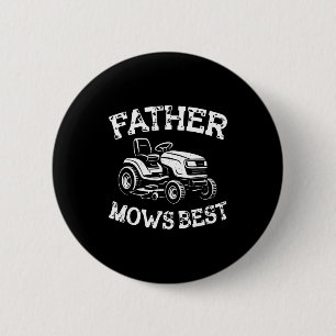 Father Mows Best Funny Riding Mower Retro Mowing D 6 Cm Round Badge