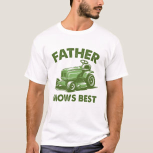 Father Mows Best Lawn Care Dad Mowing Gardener Fat T-Shirt