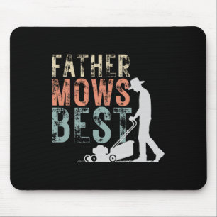 Father Mows Best Lawn Care Dad Mowing Gardening Fa Mouse Pad