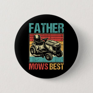 Father Mows Best, Lawn Mowing Dad, Funny Yard Work 6 Cm Round Badge