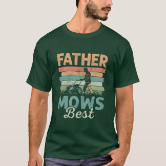 Father Mows Best Lawn Mowing retro T-Shirt