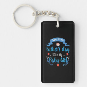 Father My First Father's Day With My Baby Girl Key Ring