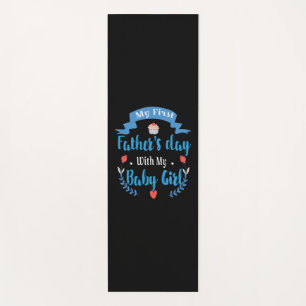 Father My First Father's Day With My Baby Girl Yoga Mat