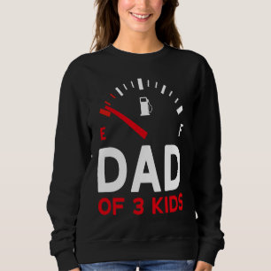 Father of 3 children Father's Day Dad Sweatshirt