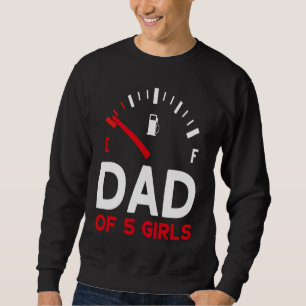 Father of 5 Girls Father's Day Dad Sweatshirt